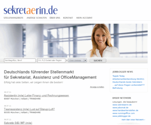 sekretaerin.info: Der deutsche Stellenmarkt für Sekretariat, Assistenz und Office-Management - Aktuelle Stellenangebote
www.sekretaerin.de - Stellenmarkt und Serviceplattform für Sekretärinnen, Assistentinnen und Office-Managerinnen. Jobboerse - Stellenangebote - Stellengesuchen - Bewerberprofile