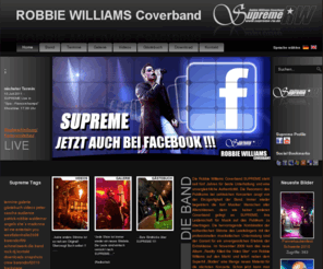 supreme-rw.com: Robbie Williams Coverband Supreme
Robbie Williams Coverband Supreme ist die beste und authentischste Robbie Williams Coverband Europas - ueberzeugen Sie sich selbst
