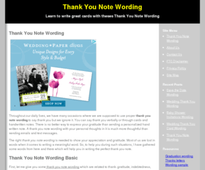 thankyounotewording.com: Thank You Note Wording
We have many occasions where we are supposed to use proper thank you note wording but don't know how. I have some great tips for you.