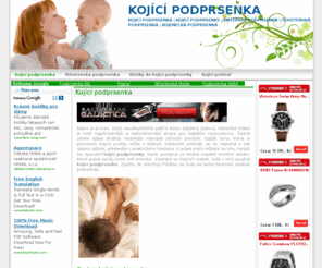 kojici-podprsenka.cz: Kojící podprsenka
Kojící podprsenka je praktický kousek spodního prádla, který Vám ulehčí krmení Vašeho miminka.