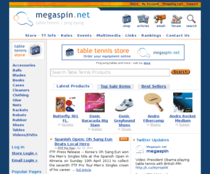 megaspin.net: Ping-Pong/Table Tennis Tables and Equipment - Megaspin.net
Professional Table Tennis/Ping Pong Tables, Ping-Pong Robots, Paddles, and more.  Lowest prices on table tennis equipment.