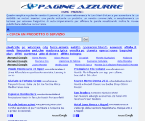 pagineazzurre.net: Pagine Azzurre
Cerca Pagine Azzurre in Pagine Azzurre. Clicca sul link per i risultati di Pagine Azzurre - Search Pagine Azzurre. These are results for Pagine Azzurre