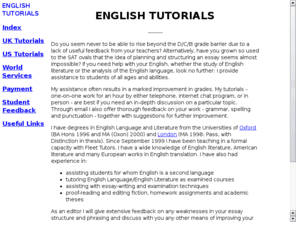 english-tutorials.com: ENGLISH TUTORIALS
Need help with your English essays I can offer assistance by telephone or email