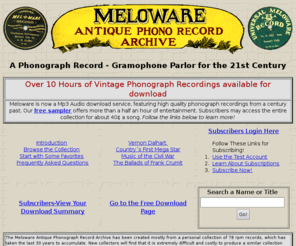 meloware.com: Antique Phonograph Record Archive - Meloware
Listen to antique phonograph records from the early 20th century. High Quality free and subscription Mp3 downloads