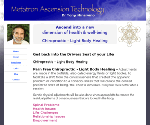 metatronascensiontechnology.com: Metatron Ascension Technology - Dr Tony Minervino | Ascend into a new dimension of health & well-being
Metatron Ascension Technology - Dr Tony Minervino | Ascend into a new dimension of health & well-being