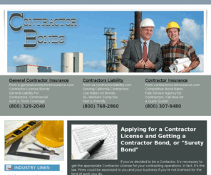 contractorbonds.org: Contractor Bonds
Links for Contractor Bonds and information on whats needed to apply for a Contractors License.