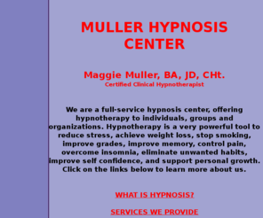 mullerhypnosis.com: Muller Hypnosis Center - index page
Muller Hypnosis Center