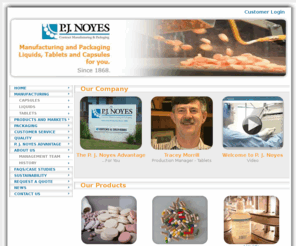 pjnoyes.com: Manufacturing and Packaging Liquids, Tablets and Capsules | P. J. Noyes Company, Inc.
Your business partner in Contract Manufacturing, P. J. Noyes can fulfill your contract manufacturing and packaging needs for compressed tablets, creams and lotions.