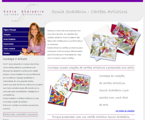 soniascalabrin.com: Sonia Scalabrin - Cartões Artísticos - Mandalas - Florais - Flores - Quadros
Conheça as coleções de cartões artísticos Sonia Scalabrin e presenteie com uma obra de arte.