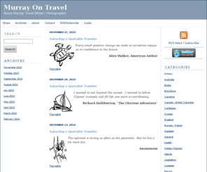 murrayontravel.com: Murray On Travel
Travel news, gadgets, and destination information & reviews from Bruce Murray.