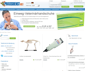 praxisdienst-vet.com: Veterinärbedarf, Veterinärmedizin | Praxisdienst-VET
Praxisdienst-VET ist ein Online-Shop für Veterinärbedarf bzw. Tierarztbedarf. Kaufen Sie hier alles für die Einrichtung Ihrer Veterinär-Praxis sowie medizinisch-technische Geräte und Berufsbekleidung.