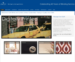 swiftblinds.co.uk: Swift Blinds and Curtains, Huddersfield, West Yorkshire
Since 1969, Swift have manufactured, supplied and installed all types of quality blinds and curtains from their showroom, office and factories on Lockwood Road, Huddersfield.