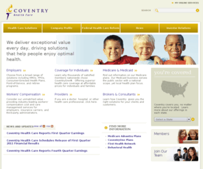 coventryhealthcare.com: Coventry Health Care: Home
Learn how we deliver exceptional value everyday, driving solutions that help people enjoy optimal health.