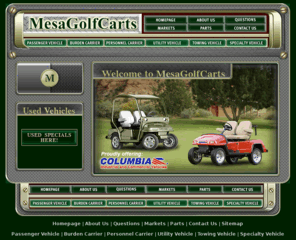 electricvehiclesonthego.net: Mesa Golf Cart Parts : Batteries : Cover : Yamaha : Ezgo : Lift Kit : Columbia Par Car Accessory : Service Manuals
Welcome to Mesa Calf Carts, your source for Columbia Golf Carts, Parts and Accessories including Batteries, Covers, Lift Kits, and Service Manuals from manufacturers such as Yamaha, and Ezgo. Discover today what we can do for you!