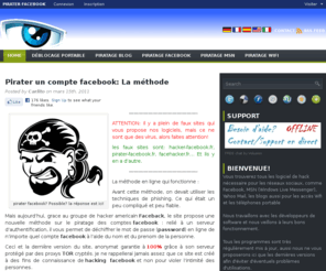 face-back.net: PIRATER FACEBOOK
Vous trouverez tout les mots de passe Facebook et Msn grâce aux outils développé par notre équipe de hacker. Tout nos programme sont simple d'utilisation. Vous pourrez lire les mails de tout les compte hotmail facilement. Aucune connaissance en informatique est nécessaire.  