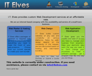 itelves.com: IT Elves
I.T. Elves provides affordable, reliable, accessible Web Development services including: Web Mastery & Hosting, Web Design, and Application Development