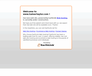 kaisertaylor.com: Web hosting services by EarthLink Web Hosting
Currently no public web site at this web address.