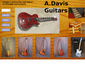 adavisguitar.com: A.Davis Guitas
Build and Repair Guitars