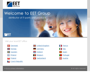 eetnordic.net: EET Group
EET Group is a European IT-parts distributor, which specializes in spareparts, supplies and options for printers, projector lamps, servers, storage solutions and general business hardware.