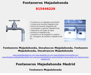 fontaneromajadahonda.com: Fontaneros Majadahonda Tlf:915446226
Fontaneros Majadahonda. Limpieza de fregaderos, lavabos, lavadora, fontaneros Fontanero tuberias Majadahonda