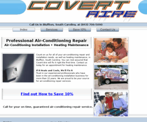 covertaire.com: Air-Conditioning Repair, Installation, Heating. Bluffton, SC
Count on us for all of your air-conditioning repair and installation needs, as well as heating maintenance, in Bluffton, South Carolina.