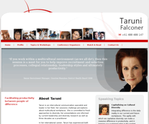 taruni-associates.com: Taruni Falconer | Intercultural Communication Training, Australia, New Zealand
Taruni Falconer: Intercultural communication expert; international keynote speaker; business productivity in multicultural workplaces; capitalise on cultural diversity and global business...