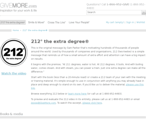 212club.com: 212Â° the extra degreeÂ®
Books, gear, apparel and more to encourage and reinforce the Give More message.