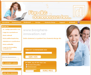 biosphere-innovation.net: Domenia Norge AS (etbl.1987) - Leverandør av webdesign, domene og webhotell
Domenia Norge AS tilbyr totalløsninger innenfor domene, webdesign og serverleie. Hos oss får du ditt domene både med norsk og utenlandsk ending. Vi tilbyr webdesign og har også webshopløsninger.