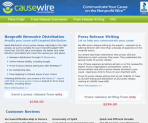 cause-wire.org: Press Release Distribution Services and Press Release Writing
Specializes in press release writing and press release distribution services, distributing your press release online to subscribing journalists. Unlike other press release services, we post all press releases to PR Newswire and to targeted media in your industry.