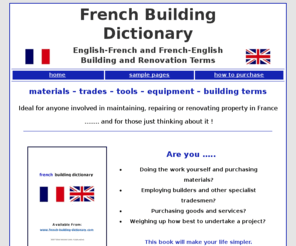 french-building-dictionary.com: French Building Dictionary - Build and Renovation Terms
French building dictionary of renovation and build terms written by a qualified surveyor