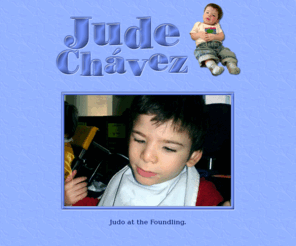 judechavez.net: Jude Owen Chávez
Meet the one and only Jude Owen Chávez.