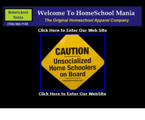 homeschoolclothing.com: Home School Mania, www.Homeschoolmania.com, Homeschool Mania, Homeschool, Cirriculum, Apparel, T-shirts, Caution, homeschool apparel, 
  homeschool clothing, homeschool shirts, homeschool t-shirts, homeschool tee shirts, caution unsocialized homeschooler, homeschool rocks
www.Homeschoolmania.com, Homeschool Mania, Homeschool, Cirriculum, Apparel, T-shirts, Caution, homeschool apparel
homeschool clothing, homeschool shirts, homeschool t-shirts, homeschool tee shirts, caution unsocialized homeschooler, homeschool rocks