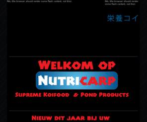 nutricarp.com: Welkom op Nutricarp Supreme Koifood & Pond Products.
 Nutricarp Supreme Koifood & Pond Products. Nutricarp professioneel koivoer en waterbereiders.