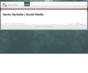 aaronsantalla.com: Aarón Santalla | Social Media
Aaron Santalla Social Media Manager