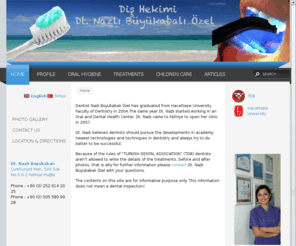 dtnazliozel.com: Home -homepage text-
Dt. Nazlı Büyükabalı, dentist in Fethiye Muğla Turkey.