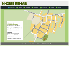 nhorserehab.com: Nhorse Rehab
Nhorse Rehab i Vara erbjuder sjukgymnastik och har försäljning av hjälpmedel. Frikort gäller, remiss behövs ej.