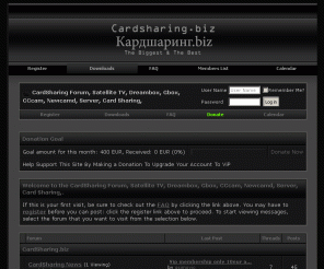 cardsharing.biz: CardSharing Forum, Satellite TV, Dreambox, Gbox, CCcam, Newcamd, Server, Card Sharing, - Powered by vBulletin
cardsharing, card, sharing, server, dreambox, gbox, cccam, newcamd, Server, Satellite TV, wincsc, camd3, camx, mgcamd, evocamd, radegast, satbazaar, s2emu, vplug, softcam, key, viaccess, cryptoworks, nagravision, nagra, skycrypt, neotion, biss, bisskrem, nagra, via, mediaguard, betacrypt, irdeto, polsat, tps, multivision, skyview, fds, file, software, service, snitch, yankse, dvb, dvb-s, dvbsat, mytheatre, powerdvb, progdvb, cwcamemu, plugin, ss1, ss2, inca, aver, skystar, forum, offline, download,