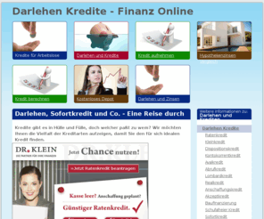 darlehen-kredite.com: Darlehen Kredite
Worin unterscheidet sich ein Darlehen von einem Kredit? Auf www.darlehen-kredite.com finden Sie Informationen rund um das Thema Darlehen und Kredit.