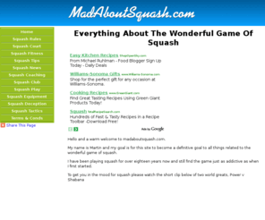 madaboutsquash.com: Mad About Squash: Everything You Want To Know About The Wonderful Game Of Squash
Everything you want to know about the wonderful game of squash