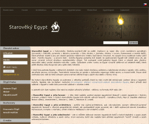 starovekyegypt.net: STAROVK EGYPT A JEHO HISTORIE  |  EGYPTOLOGIE  |  EGYPTSK PAMTKY
Strnky vnovan historii starovkho Egypta se zamenm na pt st - faraony, nboenstv, architekturu, psmo a egyptology.