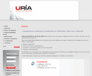 urianet.com: Uría Ingeniería de Instalaciones S.A.
Instalaciones y Soluciones Ecoeficientes en Edificación, Obra Civil e Industria