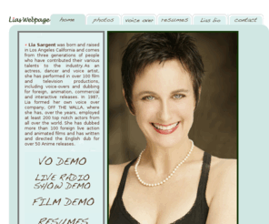 liaswebpage.com: Lia's Webpage
Lia Sargent's personal webpage showcasing her acting, voice over, and theatrical experience.