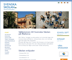 svenskaskolanmallorca.com: Svenska Skolan Mallorca - förskola,grundskola, gymnasium Palma de Mallorca, Spanien
Svenska Skolan på Mallorca erbjuder förskola, grundskola, gymnasium och kurser i svenska och spanska