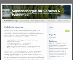 campingsolar.info: Sonnenenergie für Caravan & Wohnmobil   » Mobile Sonnenergie
Der Strom aus der Sonne ist kostenlos und wartungsfrei. Nutzen Sie die kostenlose Energie um sich bei ihren Urlaubsfahrten noch