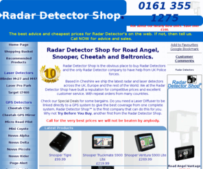 k300radar.co.uk: Radar Detector shop for Road Angel, Snooper, Cheetah and Bel.
Radar Detector Shop for radar detectors and gps speedtrap detectors including the Road Angel Plus, Compact and Navigator. We also stock the Cheetah, Bel 550 and the Snooper radar and laser detectors.