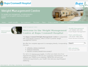theweightmanagementcentre.com: Weight Management Centre >  Bupa Cromwell Hospital
For weight loss management, including bariatric surgery such as gastric banding and gastric bypass