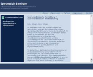 sportmedizin-seminar.com: Sportmedizin Seminare
Wir bieten die komplette Weiterbildung und Fortbildung zur Erlangung der Zusatzbezeichnung Sportmedizin an.