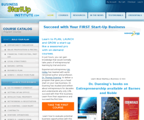 businessstartupinstitute.com: Home  - Business StartUp Institute
Jim Holley and Dr. Thomas Duening, PhD, professor of entrepreneurship, offer on-demand video courses that teach how to plan, launch and grow and startup business successfully saving viewers from spending excess time and money finding solutions.  