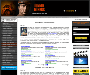 juniorminingcompanies.com: junior miners | junior gold miners | junior mining | junior exploration | gold miners | gold miners ETF GDXJ | BMO gold junior etf zjg | Yukon Gold Mining Alliance |
Homepage for the website junior miners and everything junior miner related. Stocks, mining news, classified ads