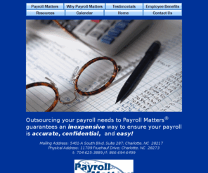 payrollmatters.net: Payroll Matters - Payroll Service, Direct Deposit, Payroll Checks, 
Accruals, Payroll Taxes
Payroll Matters Home Page - Payroll checks Charlotte NC Payroll taxes